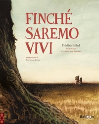 Abbildung von: Finché saremo vivi - Graphic novel;Gallucci Balloon