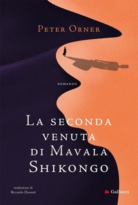 Abbildung von: La seconda venuta di Mavala Shikongo - Gallucci Bros
