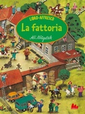 Cover: La fattoria. Libro-affresco - Cartonbello;Gallucci