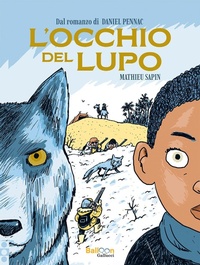 Abbildung von: L' occhio del lupo - Graphic novel;Gallucci Balloon