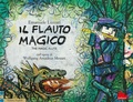 Cover: Il flauto magico dall'opera di Wolfgang Amadeus Mozart. Ediz. italiana e inglese - Galler&igrave;a;Gallucci