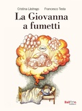 Cover: La Giovanna a fumetti - Primi fumetti;Gallucci Balloon