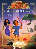 Cover: Giasone e gli argonauti. Che mito! - Universale d'Avventure e d'Osservazioni. Prime letture;Gallucci Bros