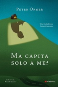 Cover: Ma capita solo a me? - Glifi Gallucci