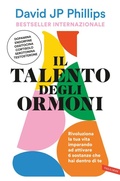 Cover: Il talento degli ormoni. Rivoluziona la tua vita imparando ad attivare 6 sostanze che hai dentro di te - Vallardi benessere;Vallardi A.