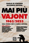 Cover: Mai pi&ugrave; Vajont 1963/2023. Una storia che ci parla ancora - Fuoriscena