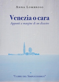 Abbildung von: Venezia o cara. Appunti a margine di un disastro - Youcanprint
