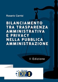 Abbildung von: Bilanciamento tra trasparenza amministrativa e privacy nella pubblica amministrazione - Youcanprint