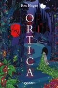 Cover: Ortica - Narrativa YA;Giunti Editore