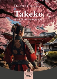 Abbildung von: Takeko. Storia di una samurai - Montparnasse;Les Flâneurs Edizioni