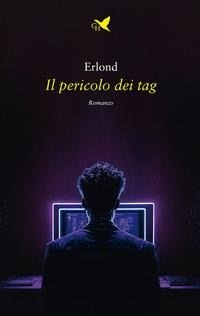 Abbildung von: Il pericolo dei tag - Mysterious Park;Giovane Holden Edizioni