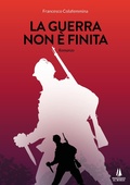 Cover: La guerra non &egrave; finita - Narravita;Passaggio al Bosco