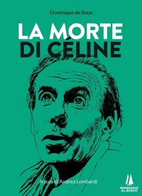 Enlarge image Cover: La morte di Céline - Sempreverdi;Passaggio al Bosco