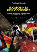 Cover: Il capolinea dell'Occidente. Tirannia del mercato, pensiero woke e societ&agrave; multiculturale - Bastian contrari;Passaggio al Bosco