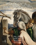 Cover: La fabbrica del Rinascimento. Creativit&agrave;, produzione e mercato a Vicenza - Marsilio Arte