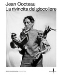 Cover: Jean Cocteau. La rivincita del giocoliere - Cataloghi;Marsilio Arte