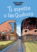 Cover: Ti aspetto a San Qualcosa - Gli arcobaleni;Camelozampa