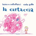 Cover: La cartaccia - Le piume;Camelozampa