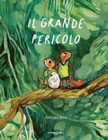 Cover: Il grande pericolo - Le piume;Camelozampa