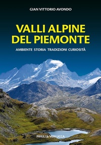Abbildung von: Valli alpine del Piemonte. Ambiente, storia, tradizioni, curiosità - Guide e manuali;Priuli & Verlucca