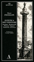 Cover: Estetica dei visionari: Daumier, Rembrandt, Piranesi, Turner, Tintoretto, El Greco - Miniature;Abscondita