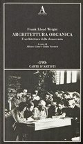 Cover: Architettura organica. L'architettura della democrazia - Carte d'artisti;Abscondita
