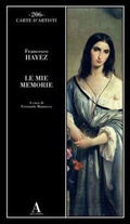 Cover: Le mie memorie - Carte d'artisti;Abscondita