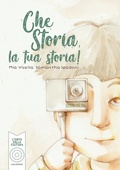 Cover: Che storia, la tua storia! - Muli e mule;L'Orto della Cultura