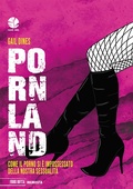 Cover: Pornland. Come il porno si &egrave; impossessato della nostra sessualit&agrave; - Fuori rotta;Round Robin Editrice