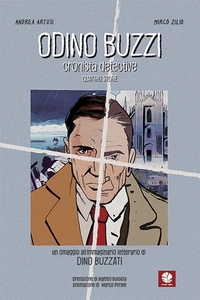Abbildung von: Odino Buzzi. Cronista detective. Un omaggio all'immaginario letterario di Dino Buzzati - Bolina;Round Robin Editrice