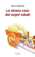 Cover: Lo strano caso dei sogni rubati - Forsythia. Narrativa e romanzi;Ianieri