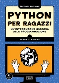Cover: Python per ragazzi. Un'introduzione giocosa alla programmazione - Digital Lifestyle Pro;Edizioni LSWR