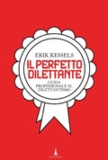 Cover: Il perfetto dilettante. Guida professionale al dilettantismo - Corraini