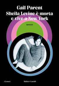 Abbildung von: Sheila Levine è morta e vive a New York - I lemuri;Baldini + Castoldi