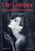 Cover: La viaggiatrice del tempo. Tra ieri e domani - I fenicotteri;Baldini + Castoldi