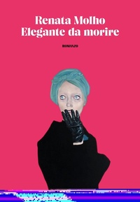 Abbildung von: Elegante da morire - I lemuri;Baldini + Castoldi