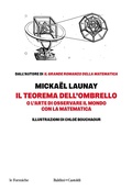 Cover: Il teorema dell'ombrello. O l'arte di osservare il mondo con la matematica - Le formiche;Baldini + Castoldi