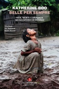 Cover: Belle per sempre. Vita, morte e speranza nei bassifondi di Mumbai - BEAT. Bestseller;BEAT