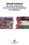 Cover: Ultimi dispacci di vita palestinese in Israele - BEAT. Bestseller;BEAT