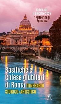 Abbildung von: Basiliche e chiese giubilari di Roma. Itinerario storico artistico - Velar