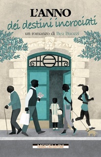 Abbildung von: L' anno dei destini incrociati - Fuori collana;Morellini