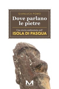 Abbildung von: Dove parlano le pietre - Luoghi e storie;Morellini