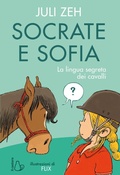 Cover: Socrate e Sofia. La lingua segreta dei cavalli - Il Castoro bambini;Il Castoro