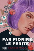 Cover: Far fiorire le ferite - Il Castoro HotSpot