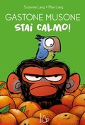 Cover: Stai calmo! Gastone Musone - Graphic novel;Il Castoro