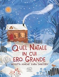 Cover: Quel Natale in cui ero grande - Carrousel;Edizioni Clichy