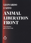 Cover: Animal liberation front. Una relazione per lo Stato civile - Dardi;Tlon