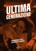 Cover: Ultima generazione. Disobbedienza civile e resistenza climatica - Soglie;Tlon