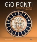 Cover: Gio Ponti. Ceramiche 1922-1967. Oltre duecento opere dell'inventore del Made in Italy - Dario Cimorelli Editore