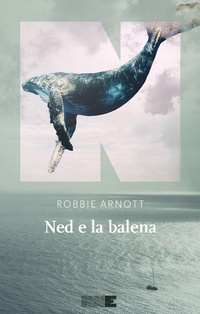 Abbildung von: Ned e la balena - La stagione;NN Editore